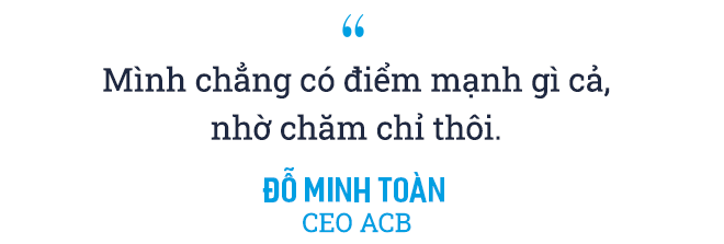 Mình chẳng có điểm mạnh gì cả, nhờ chăm chỉ thôi